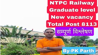 NTPC Railway vacancy Graduate level 8113 post full detail [upl. by Maurili]