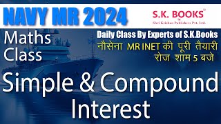 Navy MR INET 2024 Maths Class  Simple and Compound Interest By SK Books Experts [upl. by Sylvester]