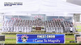 JMCIM  I Came To Magnify  Finest Choir  July 21 2024 [upl. by Noxid943]