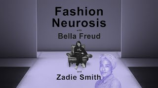 Fashion Neurosis with Zadie Smith Full Film [upl. by Oruntha75]