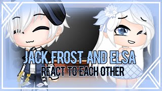 Jack Frost and Elsa react to each otherGacha Club Reaction\\XxCrystalSpadexX [upl. by Nobile563]