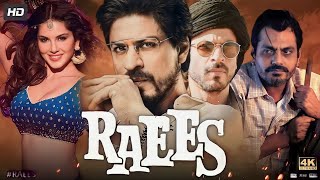 Raees Full Movie in Hindi Shah Rukh Khan Mahira Khan Nawazuddin Siddiqui Facts And Review [upl. by Jessabell]