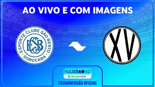 JOGO COMPLETO SÃO BENTO X XV PIRACICABA  RODADA 4  PAULISTÃO A2 SICREDI 2024 [upl. by Bena]