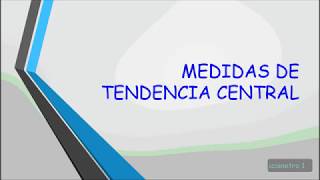 MEDIDAS DE TENDENCIA CENTRAL Y DISPERSIÓN [upl. by Nedda]