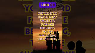 LOVE ONE ANOTHER  1 JOHN 311 JESUS prayer 1john3 fellowship christianprayer GODislove [upl. by Cheney500]