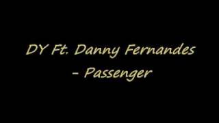 Danny Fernandes  Passenger [upl. by Auohs6]