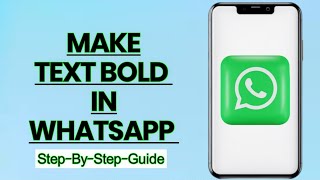 How to Make Text Bold in WhatsApp  Easy StepbyStep Guide [upl. by Akienat]