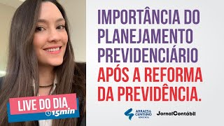 PLANEJAMENTO PREVIDENCIÁRIO como ter a melhor aposentadoria [upl. by Wendall159]