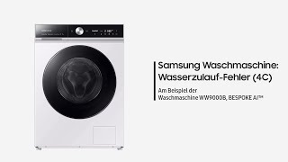 Samsung Waschmaschine WasserzulaufFehler 4C [upl. by River]