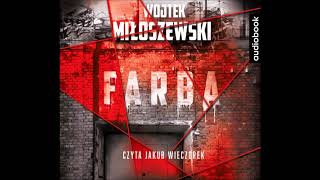 Wojtek Miłoszewski quotFarbaquot audiobook [upl. by Berke520]