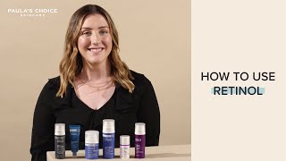 How to use retinol  Paulas Choice [upl. by Saltzman]