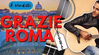 GRAZIE ROMA  Tutorial Chitarra [upl. by Ariella]