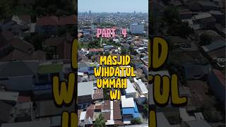 Drone Masjid WIHDATUL Ummah Wahdah Islamiyah part 4 drone mesjid makassar [upl. by Idorb508]