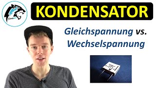 KONDENSATOR – Gleichspannung vs Wechselspannung  Strom amp Spannung [upl. by Gunn933]