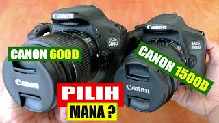 Pilih Canon 600D atau Canon 1500D [upl. by Acissaj571]