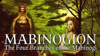 Mabinogion The Four Branches of the Mabinogi [upl. by Carnes]