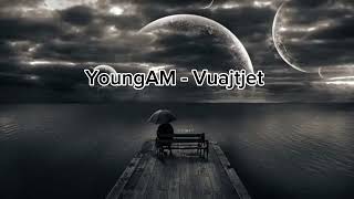 YoungAM  Vuajtjet Official 2024 [upl. by Glover624]