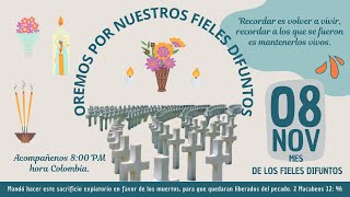 ORACION POR NUESTROS FIELES DIFUNTOS 🙏🕯️ Viernes 8 Noviembre 2024 [upl. by Edwin]