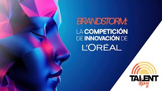 Talent Day – Brandstorm la competición de innovación de L’Oréal [upl. by Rebm]