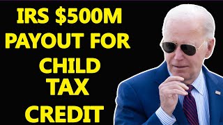 IRS CTC Payments 2024 – 500M Payout For Child Tax Credit amp Eligibility [upl. by Audrit]