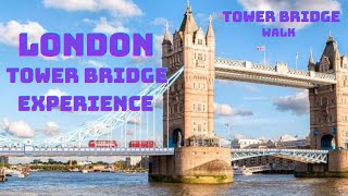 💚 LONDON’S TOWER BRIDGE EXPERIENCE  WALK ACROSS TOWER BRIDGE TOUR  AMAZING VIEWS OF LONDON [upl. by Sidhu109]