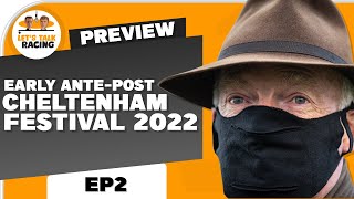 Early Cheltenham 2022 AntePost tips  Horse Racing Talk Episode 2 [upl. by Goebel]