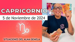 CAPRICORNIO  Horóscopo de hoy 5 de Noviembre 2024 [upl. by Joana761]