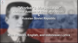 Workers Marseillaise  Anthem of Russian Provisional Government  With Lyrics [upl. by Llert194]