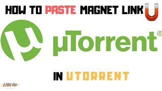 How To Paste Magnet Link In uTorrent [upl. by Dauf]