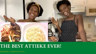 How to Make the Best Attieke Recipe Simple Original Ivorian Style [upl. by Annhej380]