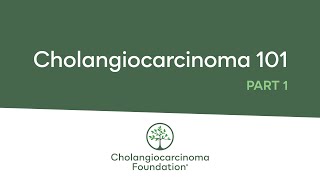 Cholangiocarcinoma 101 Part 1 [upl. by Acinad]