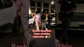 Rohit Verma birthday celebration fashion designerRashmi DesaiShiv Thakreshorts [upl. by Yeldarb634]