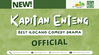 Kapitan Enteng  November 16 2024 DZWTDramasOfficial IlocanoComedyDrama KapitanEntengOfficial [upl. by Comptom]