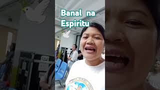 Banal na Espiritu 🕊️ Kailangan ka Namin [upl. by Kazue]