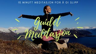 Guidet Meditasjon  10 Minutt Meditasjon [upl. by Goulden473]