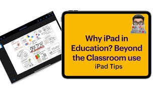 Why iPad in Education Beyond the classroom iPad Tips [upl. by Sharp701]