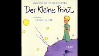 Der Kleine Prinz erzählt von Ulrich Mühe  1  8 [upl. by Aihsi]