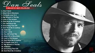 Dan Seals Greatest Hits Best Songs Of Dan Seals Meet Me In Montana 9275 [upl. by Cerf]