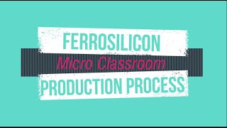 What is ferrosilicon？ the metallurgical encyclopedia lecture shows ferrosilicon production process！ [upl. by Sharos]