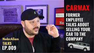 Everything I Know About Selling Your Car To CarMax  Former Employee Explains [upl. by Imhskal977]