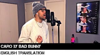 Caro by Bad Bunny ENGLISH TRANSLATION [upl. by Heyward]