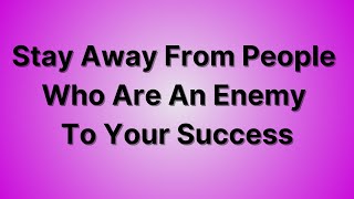 Stay Away From People Who Are An ENEMY TO YOUR SUCCESS [upl. by Teik]