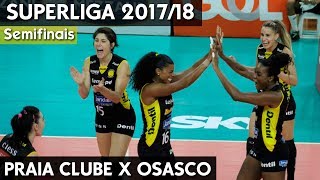 PRAIA CLUBE X OSASCO JOGO 1  SEMIFINAL SUPERLIGA 1718 HD [upl. by Warrin]