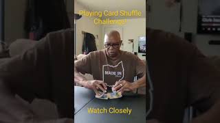 Playing Card Shuffle Challenge [upl. by Schott624]