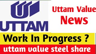 Uttam Value Steel Share Latest News  Uttam Galva Steel Share Latest News [upl. by Lazaruk]