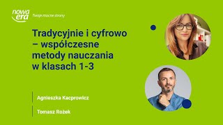 Tradycyjnie i cyfrowo – współczesne metody nauczania w klasach 13 [upl. by Westleigh]