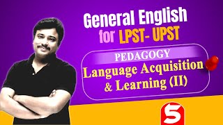 LP UP General English amp Pedagogy 5📍Language Acquisition amp Learning PART 23📍by Jafar Sadik [upl. by Dilan108]