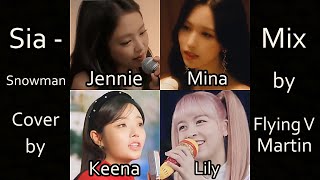 Jennie Mina Keena amp Lily  Snowman Sia Compilation  Mix by Flying V Martin Same key adapted [upl. by Mcclenaghan]