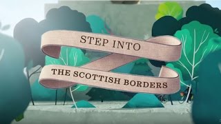 Step into the Scottish Borders [upl. by Shiller]