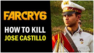 Far Cry 6 How to Kill José Castillo Justicia Montero [upl. by Eniamsaj]